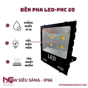 Đèn Pha Led PNC-20 P=200W 16 Đèn Pha led 200W PNC 20